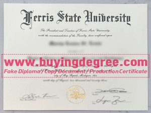 order a fake Ferris State University diploma